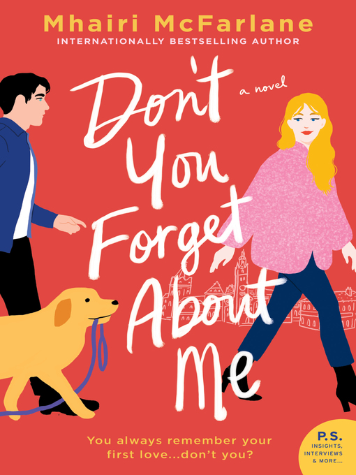Title details for Don't You Forget About Me by Mhairi McFarlane - Wait list